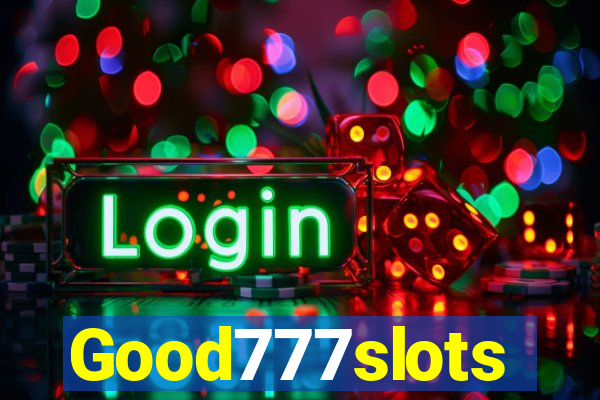 Good777slots