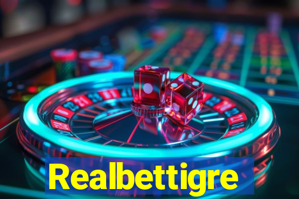 Realbettigre