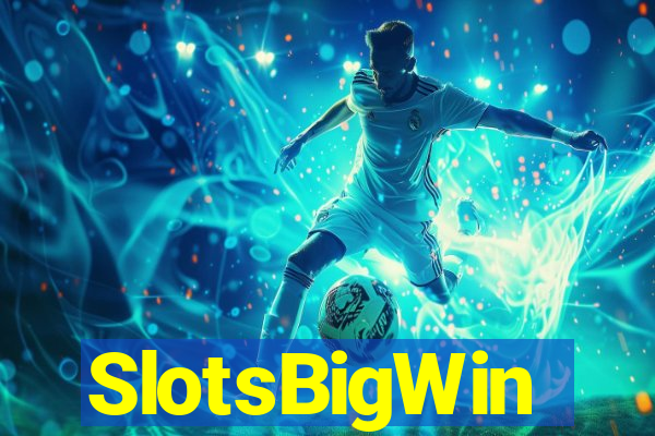 SlotsBigWin