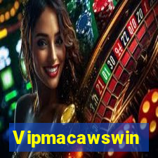 Vipmacawswin