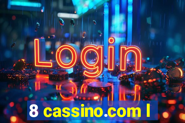 8 cassino.com l