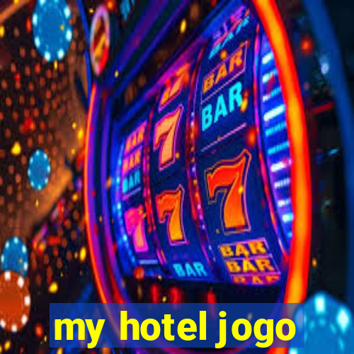 my hotel jogo