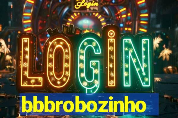 bbbrobozinho