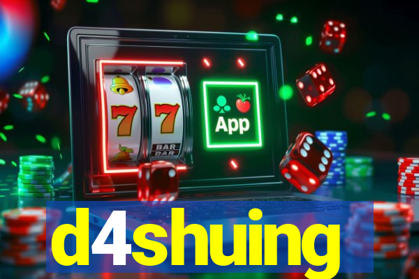 d4shuing