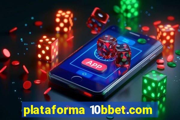 plataforma 10bbet.com