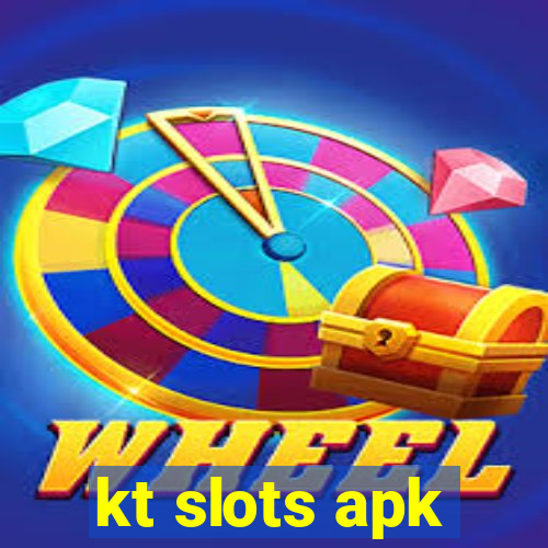 kt slots apk