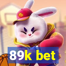 89k bet