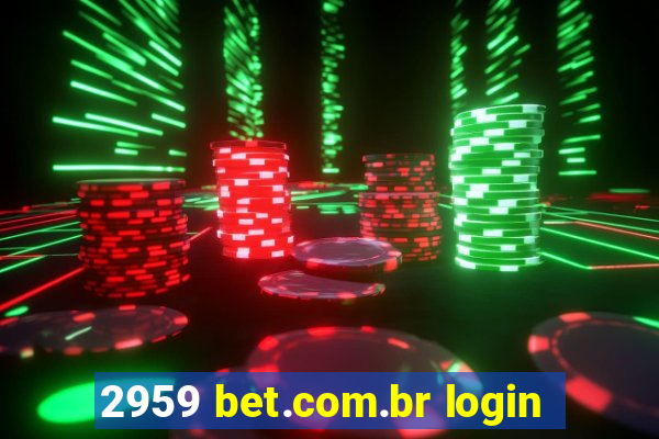 2959 bet.com.br login