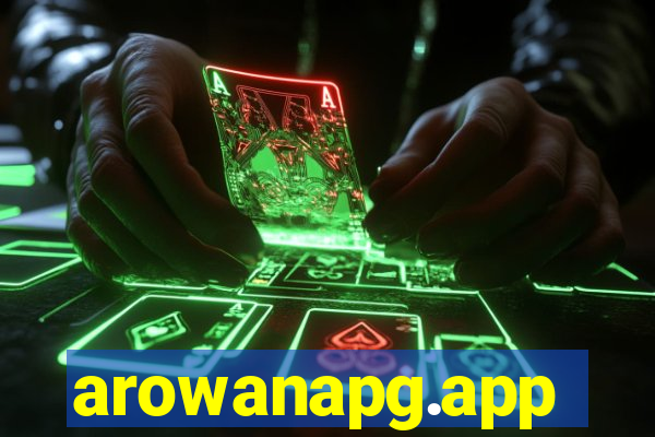 arowanapg.app