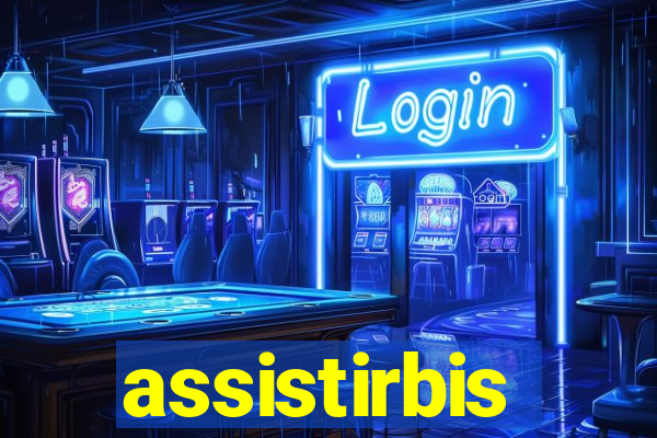 assistirbis