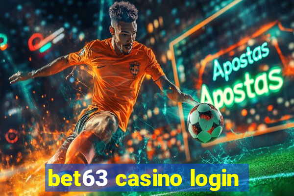 bet63 casino login