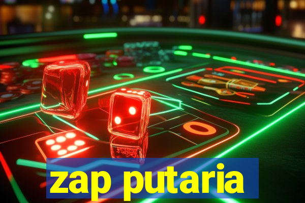 zap putaria