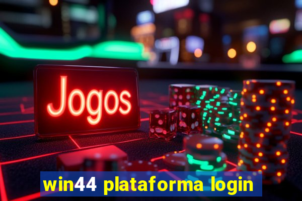 win44 plataforma login