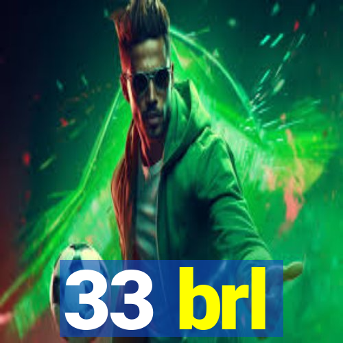 33 brl