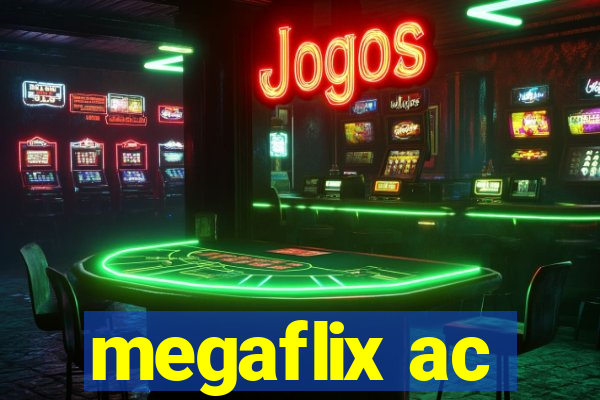 megaflix ac