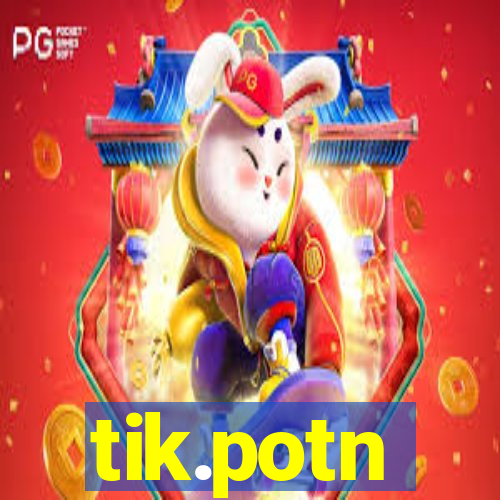 tik.potn