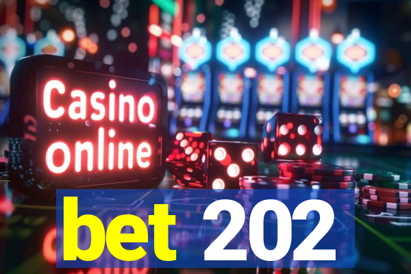 bet 202