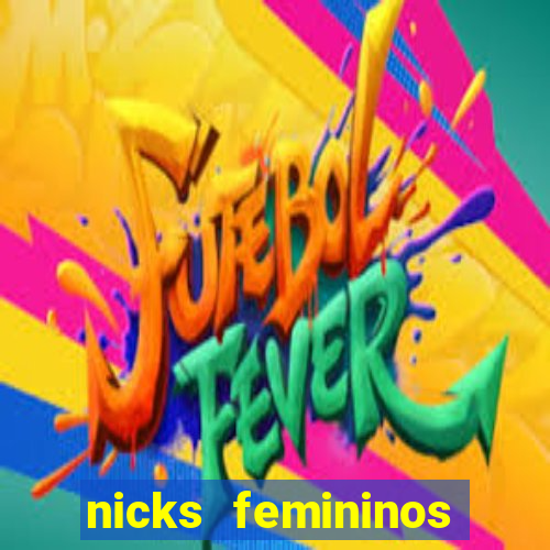 nicks femininos para jogos