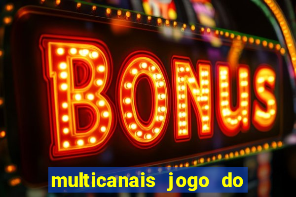 multicanais jogo do flamengo ao vivo