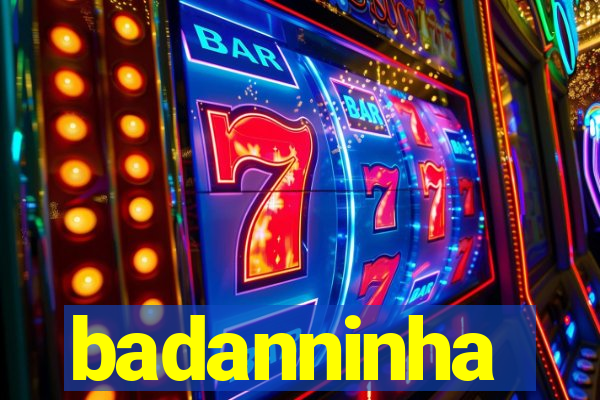 badanninha