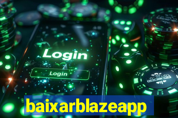 baixarblazeapp