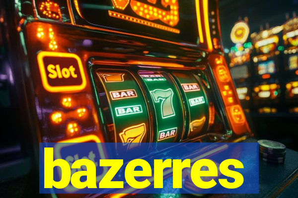 bazerres