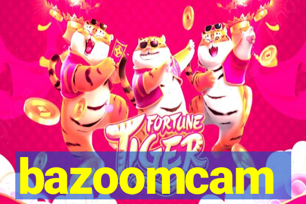 bazoomcam