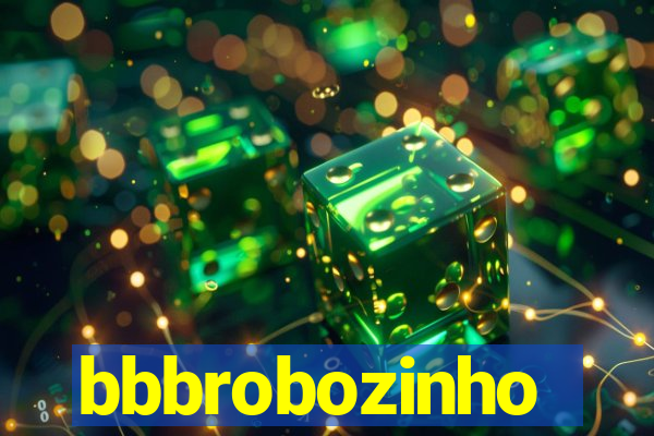 bbbrobozinho