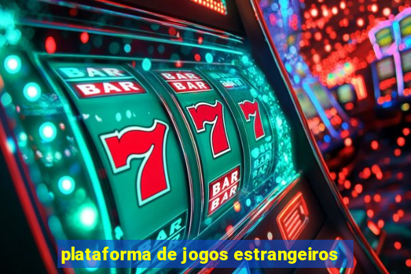 plataforma de jogos estrangeiros