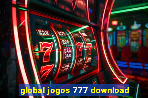 global jogos 777 download