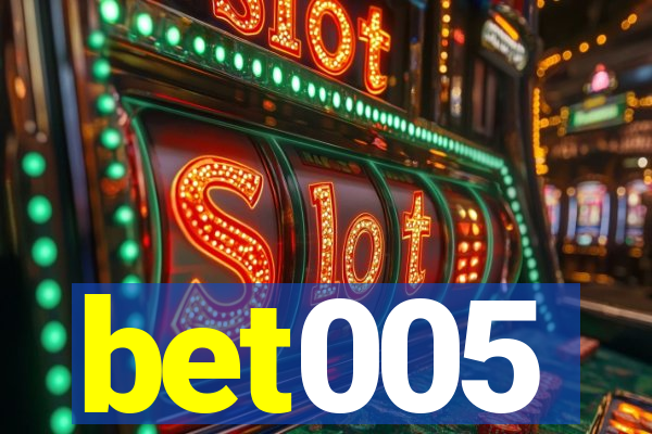 bet005