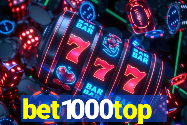 bet1000top