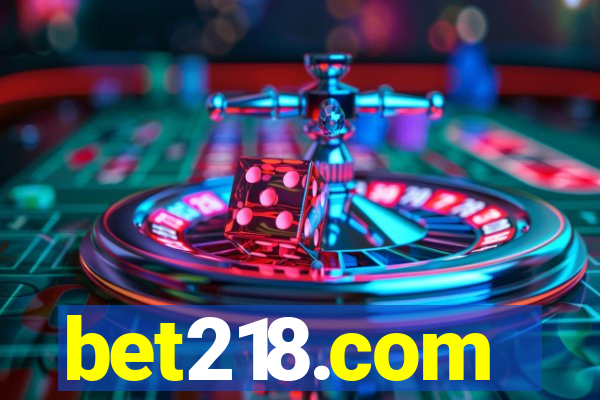 bet218.com