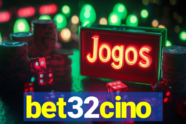 bet32cino