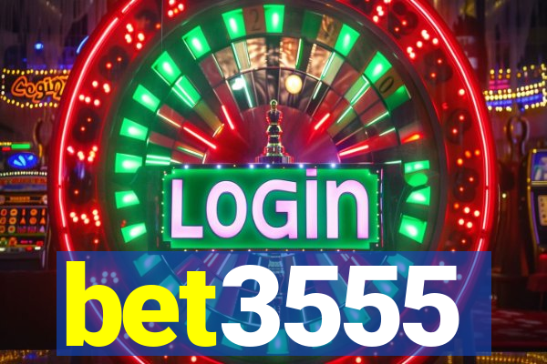 bet3555