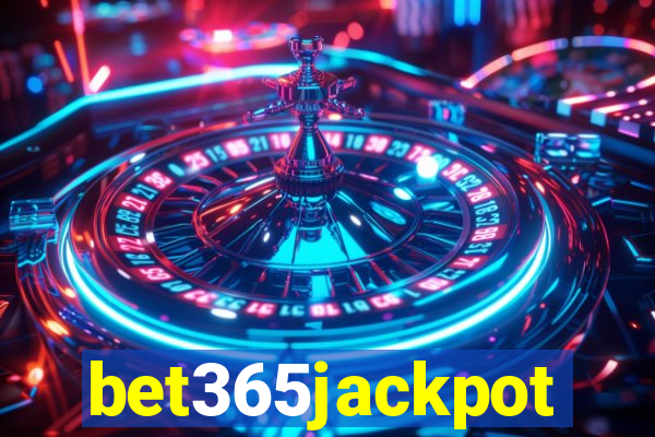 bet365jackpot