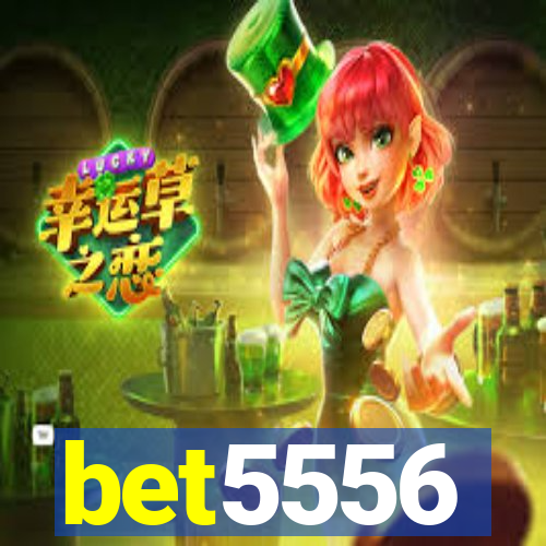 bet5556