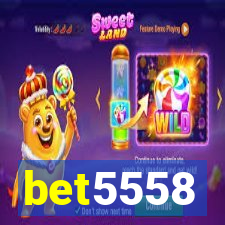 bet5558