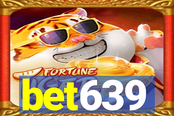 bet639