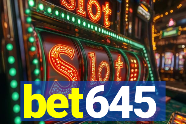 bet645