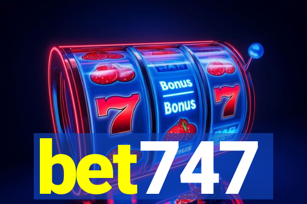 bet747