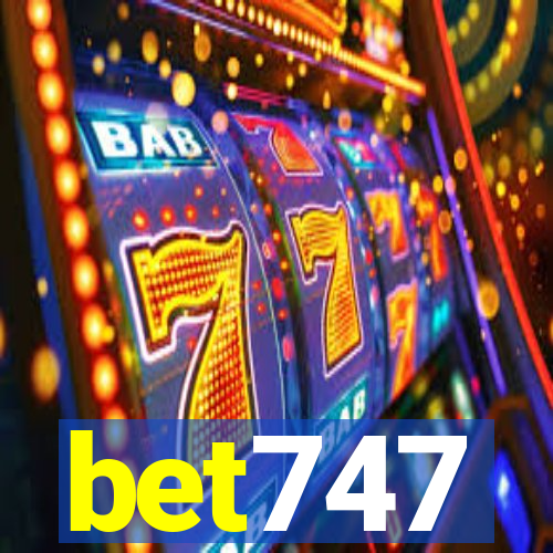 bet747