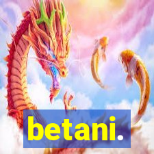 betani.