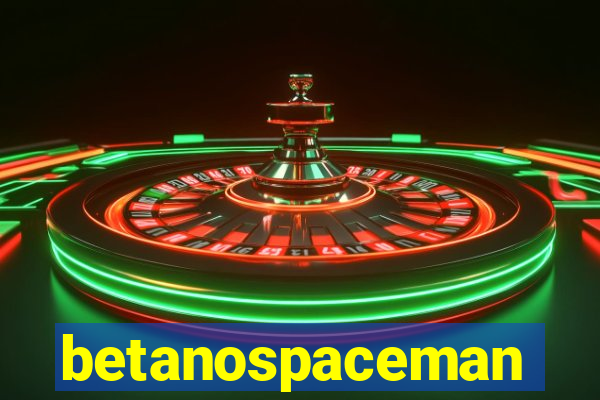 betanospaceman