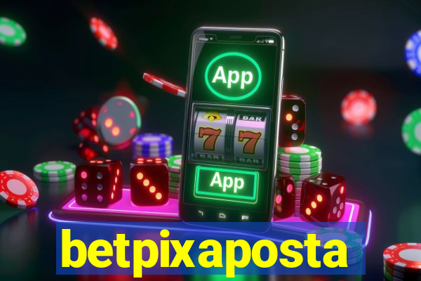 betpixaposta