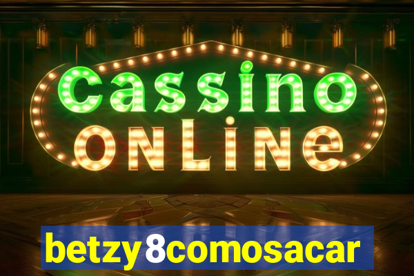 betzy8comosacar