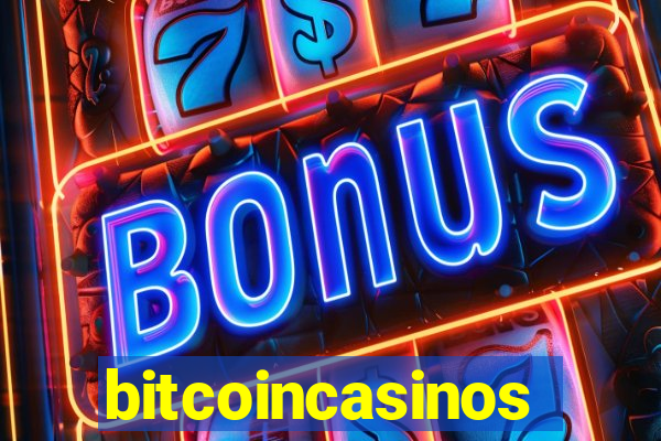 bitcoincasinos