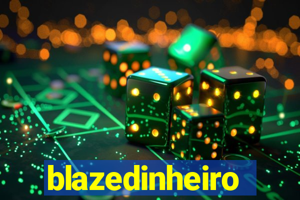 blazedinheiro