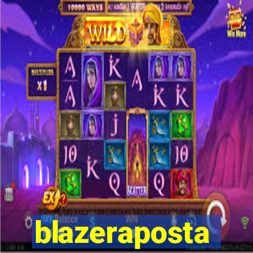 blazeraposta