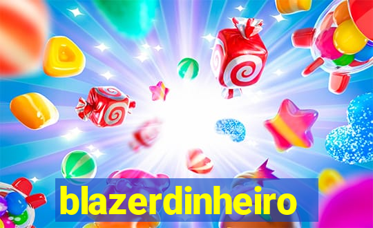 blazerdinheiro